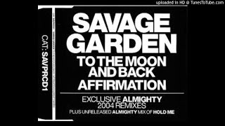 savage garden affirmation (almighty mix)