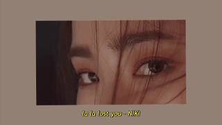 NIKI - La La Lost You (Lyrics)