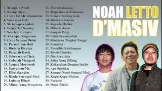 NOAH LETTO D'MASIV FULL ALBUM TERBAIK NONSTOP 3 JAM FULL - Mungkin Nanti - Ruang Rindu - CIM