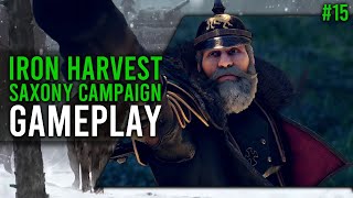 IRON HARVEST - GAMEPLAY | Campaign Playthrough [SAXONY] Part #15 [2021]