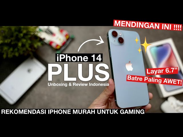 Plus Series is BACK! iPhone 14 Plus Unboxing Indonesia class=
