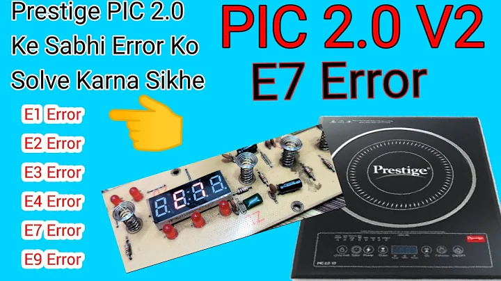 Prestige Induction E7 Error/ Solve All Error Problem In Prestige Induction PIC 2.0 In (Hindi)