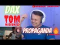 DAX  Propaganda Feat  Tom MacDonald REACTION