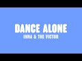 INNA & The Victor - Dance Alone (Lyrics)