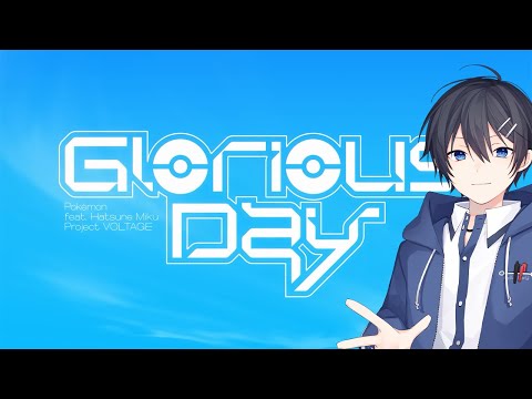 【プログラマーが】Glorious Day - Eve／なかつかcover【歌ってみた】