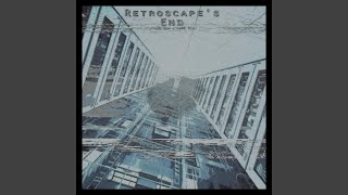 Download Lagu Retroscape's End MP3 Download Lagu Retroscape's End MP3