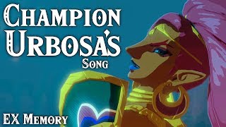 Champion Urbosa's Song - EX Memory #4 - Breath of the Wild The Champion's Ballad DLC