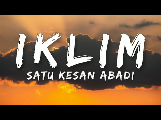 🎵 Iklim - Satu Kesan Abadi (Lirik) HQ class=