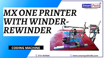 MX ONE PRINTER WITH WINDER REWINDER CONTACT- +91 9109108483