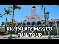 🌴🌴 RIU PALACE MEXICO FULL TOUR | Playa Del Carmen, Mexico