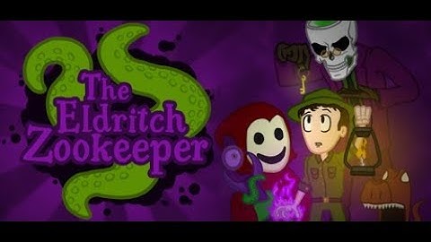 The Eldritch Zookeeper - Trailer