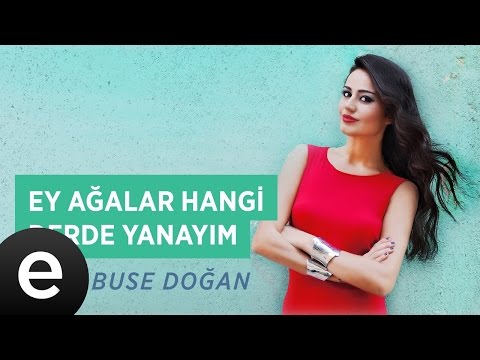 Ey Ağalar Hangi Derde Yanayım (Elif Buse Doğan) Official Audio #hangiderdeyanayım #elifbusedoğan