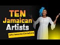 Top 10 Jamaican Artists who became Christians | Jamaican Things