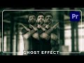 Make 3 ghost effects in premiere pro cc tutorial