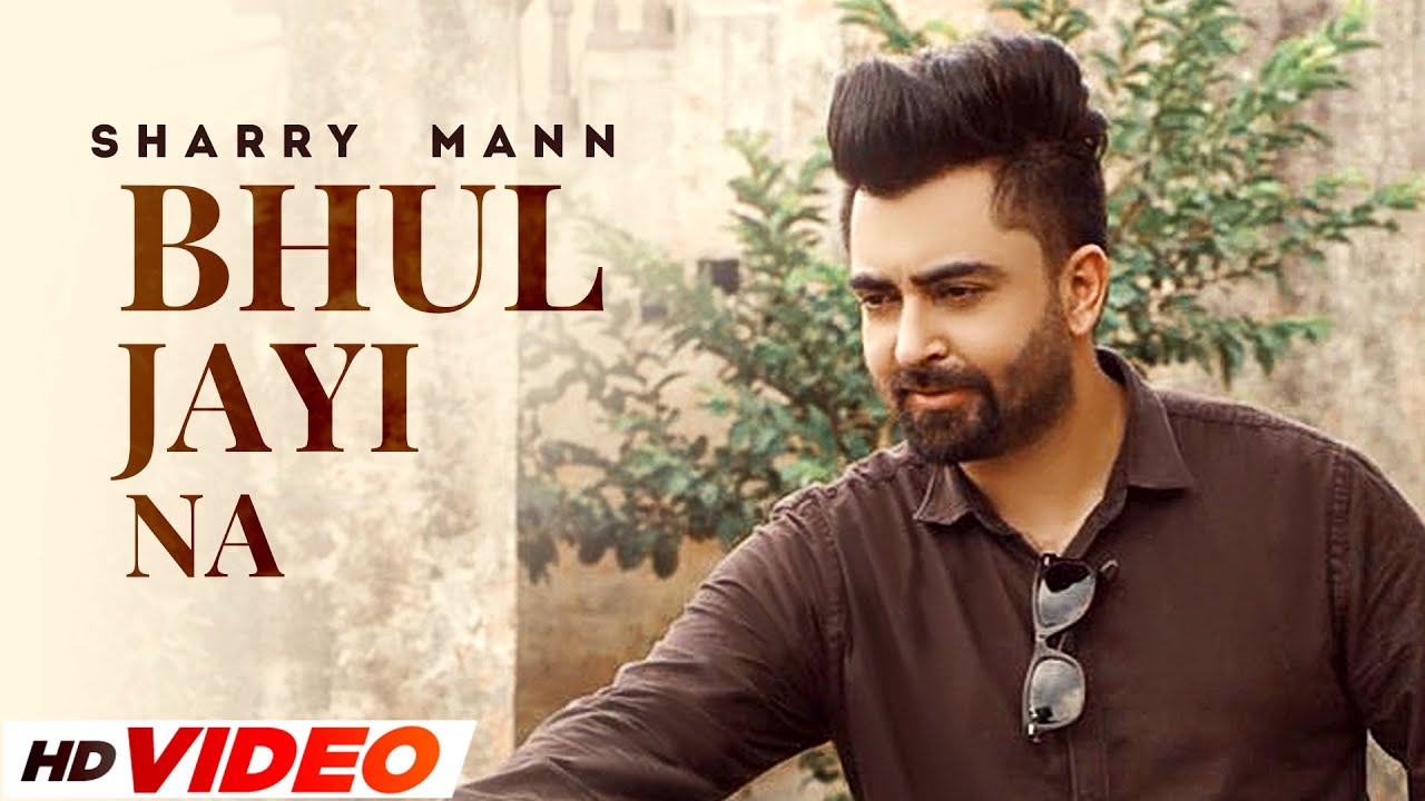 Bhul Jayi Na HD Video  Sharry Maan  Latest Punjabi Songs 2022  Speed Records