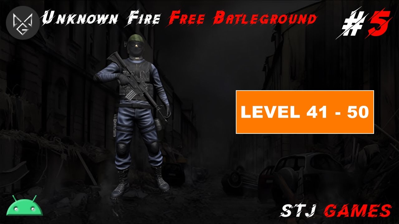 Unknown Fire Free Battleground | Mission 41 - 50 | Android Gameplay 5 | Micromojang | 
