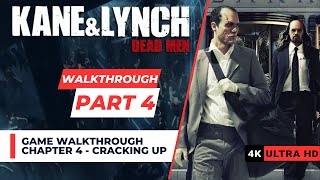 Kane And Lynch: Dead Men Walkthrough | Chapter 4 - Cracking Up