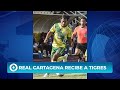 Real Cartagena enfrenta a Tigres en cierre de torneo 🏆