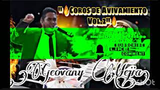 Video thumbnail of "🔥Coros de Avivamiento Vol.2🔥Geovany Mejia 🔥"