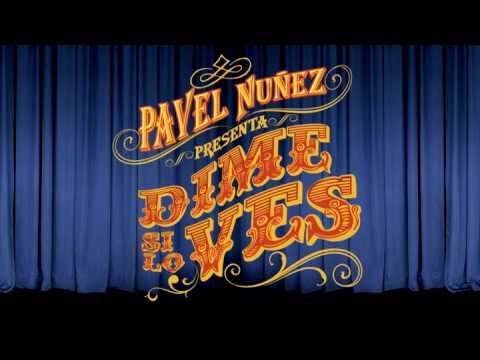 PAVEL NEZ - DIME SI LO VES - Official Video HQ