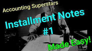 Installment Notes and Amortization Table