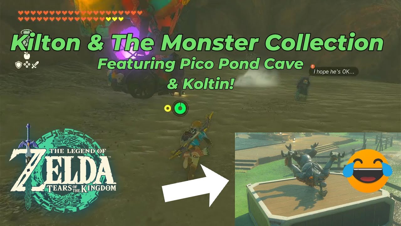 Kilton & The Monster Collection! Ft. Pico Pond Cave & Koltin! (LOZ: Tears of The Kingdom)
