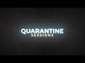 Quarantine session volume 1