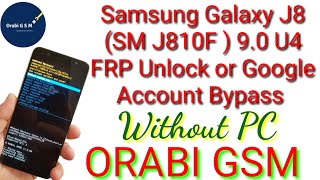 Samsung Galaxy J8 (SM J810F) FRP Unlock or Google Account Bypass || Without PC تخطي حساب جوجل اكونت