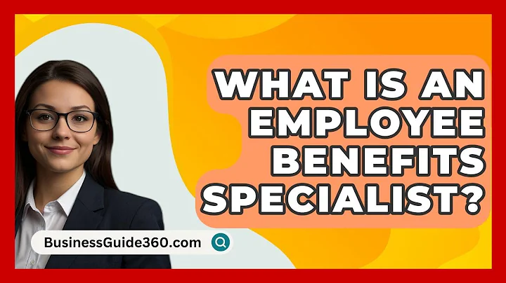 What Is an Employee Benefits Specialist? - BusinessGuide360.com