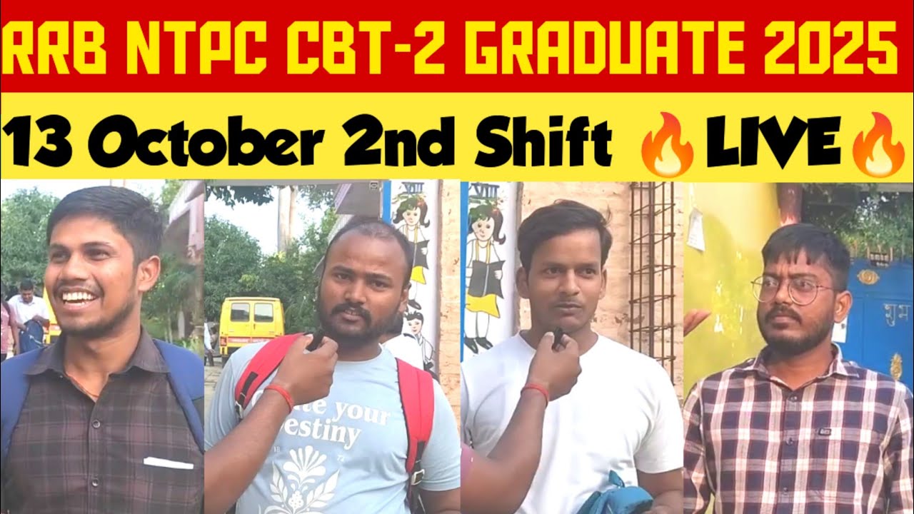 RRB NTPC GRADUATE LEVEL CBT-2 EXAM 🛑 LIVE 🛑 13 OCTOBER 2nd shift VARANASI 🙏 RRB NTPC RAILWAY EXAM 🙏🔥