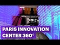 Vidéo 360° I Paris Innovation Center