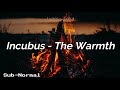 Incubus - The Warmth "Subtitulado/Lyrics"