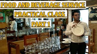 Food and Beverage service Training Video || Food and Beverage Service Practical Class Part 1