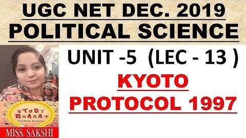 Kyoto Protocol unit 5 Lec 13 Ugc NET DEC 2019