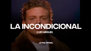 Luis Miguel - La Incondicional (Lyric Video) | CantoYo