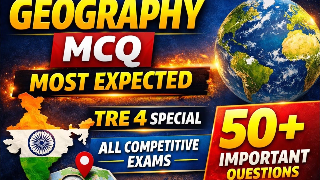 Geography Complete Revision 2026 | Physical + Indian Geography | TRE 4 | CTET | BPSC