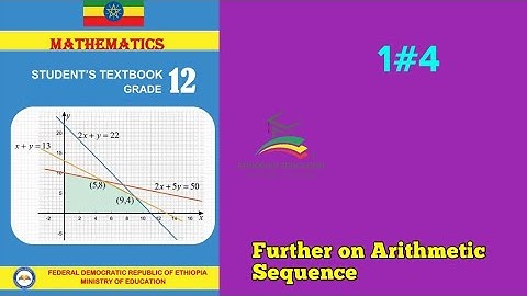 Ethiopian Grade 12 Maths 1#4 Further on Arithmetic Sequences