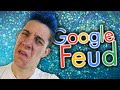 PEOPLE LIKE THAT?! | Google Feud