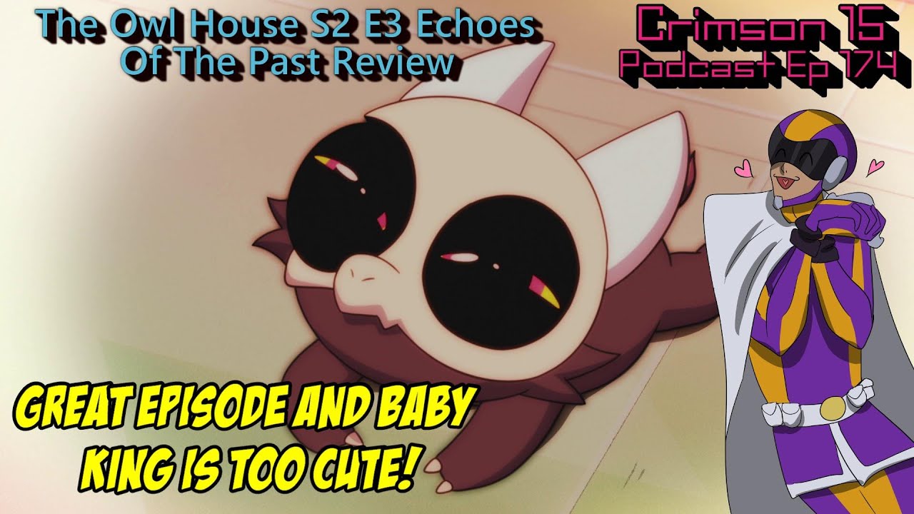 Episode Review: The Owl House (Season 2, Episode 3) – Echoes of the Past