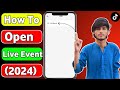 how to create live event on tiktok in 2024 || open live event options