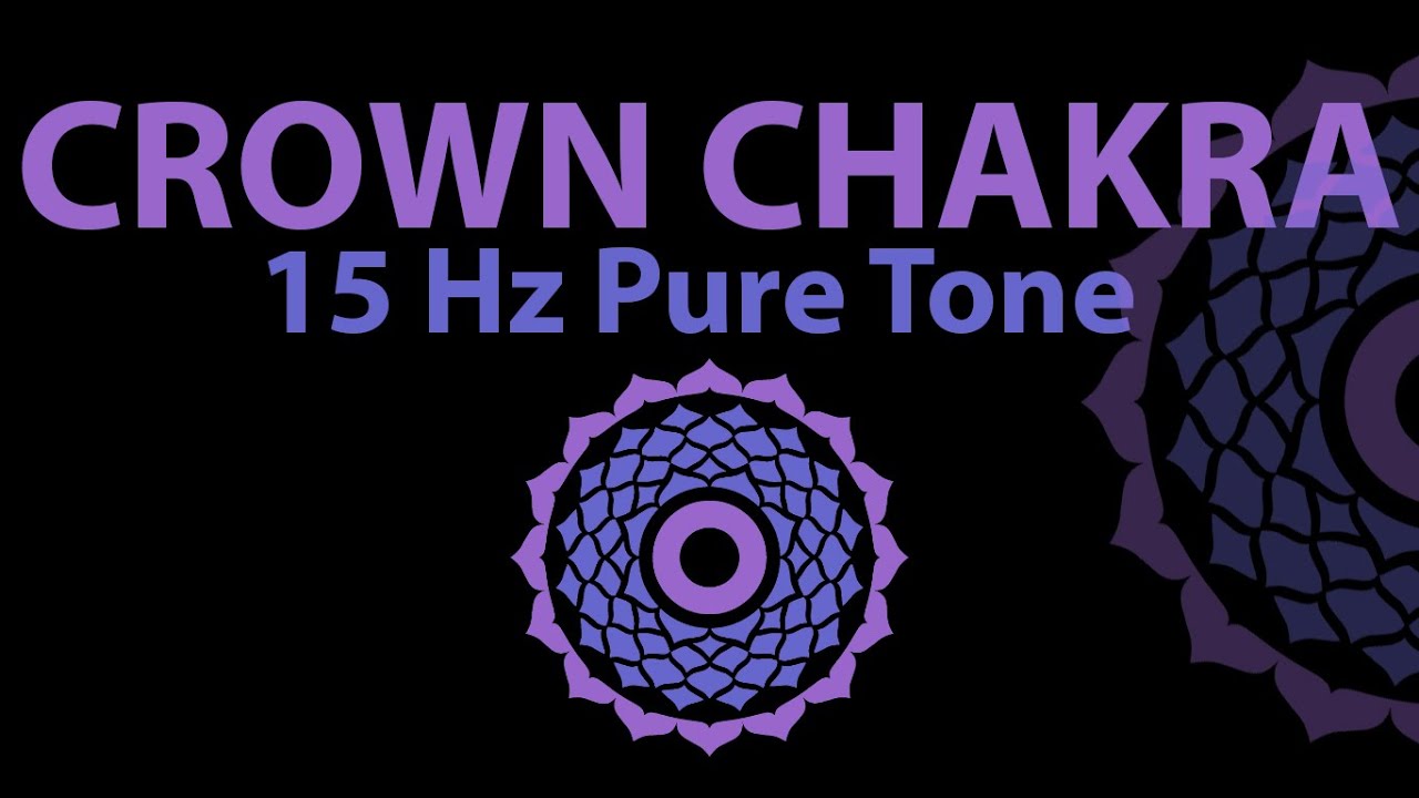 Crown Chakra Balancing Meditation 15 Hz Binaural Beats YouTube
