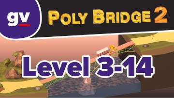 Poly Bridge 2 - 3-14 Low Flyer - Walkthrough