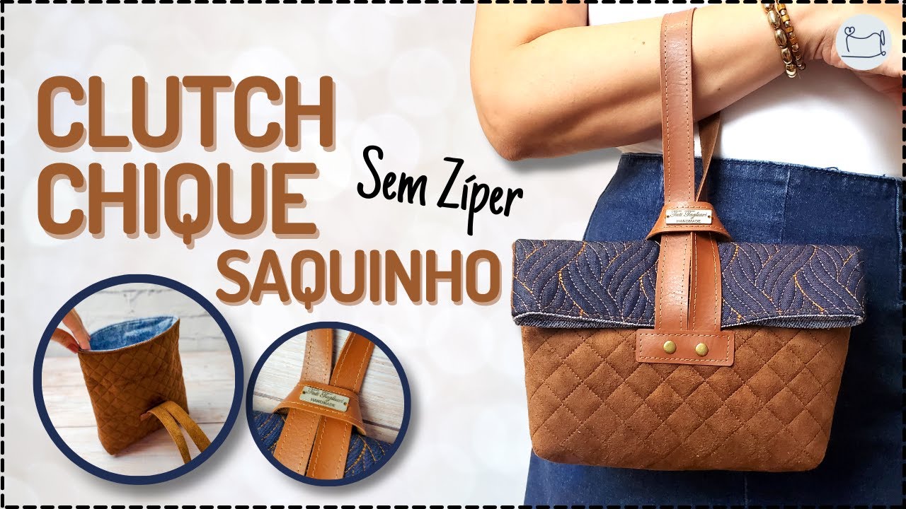 Clutch Chique Saquinho | Costura Criativa para Iniciantes