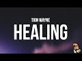 Tion Wayne - Healing (Lyrics)