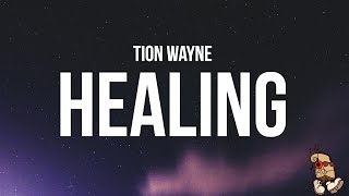 Tion Wayne - Healing (Lyrics)