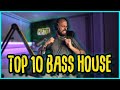 TOP 10 BEST (UK) BASS (LINE) HOUSE BANGERS II HCDS 90