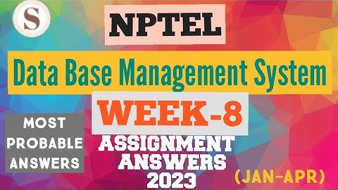 Data Base Management System || NPTEL Week 8 assignment answers || #nptel #skumaredu