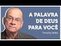 A PALAVRA DE DEUS PARA VOCÊ | Timothy Keller