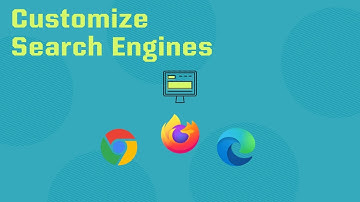 How to Customize Search Engines in Chrome, Firefox, and Edge Address Bars