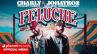 CHARLY & JOHAYRON - PELUCHE (Prod. CUBAN DEEJAYS ❌ ERNESTO LOSA) [Video by Alejandro Pérez] #repaton
